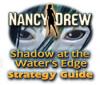 Nancy Drew: Shadow at the Water's Edge Strategy Guide spill