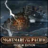 Nightmare on the Pacific Premium Edition spill