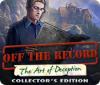  Off The Record: The Art of Deception Collector's Edition spill