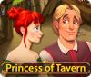  Princess of Tavern spill