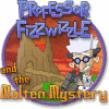  Professor Fizzwizzle and the Molten Mystery spill