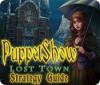 PuppetShow: Lost Town Strategy Guide spill