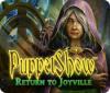 Puppetshow: Return to Joyville spill