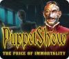 PuppetShow: The Price of Immortality Collector's Edition spill