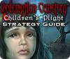 Redemption Cemetery: Children's Plight Strategy Guide spill
