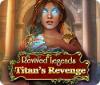  Revived Legends: Titan's Revenge spill