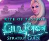  Rite of Passage: Child of the Forest Strategy Guide spill