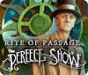  Rite of Passage: The Perfect Show spill