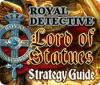 Royal Detective: Lord of Statues Strategy Guide spill
