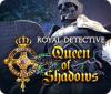 Royal Detective: Queen of Shadows spill