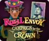  Royal Envoy: Campaign for the Crown spill