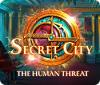Secret City: The Human Threat spill