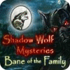 Shadow Wolf Mysteries: Bane of the Family Collector's Edition spill