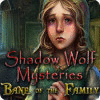 Shadow Wolf Mysteries: Bane of the Family spill