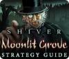  Shiver: Moonlit Grove Strategy Guide spill