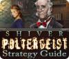 Shiver: Poltergeist Strategy Guide spill