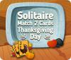  Solitaire Match 2 Cards Thanksgiving Day spill
