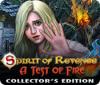  Spirit of Revenge: A Test of Fire Collector's Edition spill