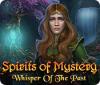 Spirits of Mystery: Whisper of the Past spill