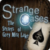Strange Cases: The Secrets of Grey Mist Lake spill