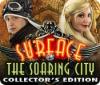  Surface: The Soaring City Collector's Edition spill