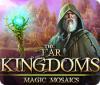  The Far Kingdoms: Magic Mosaics spill