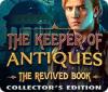 The Keeper of Antiques: The Revived Book Collector's Edition spill