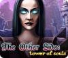  The Other Side: Tower of Souls spill