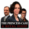 The Princess Case: A Royal Scoop spill