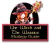 The Witch and The Warrior Strategy Guide spill