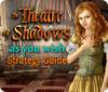 The Theatre of Shadows: As You Wish Strategy Guide spill