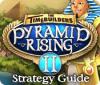 The TimeBuilders: Pyramid Rising 2 Strategy Guide spill