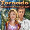 Tornado: The secret of the magic cave spill