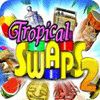 Tropical Swaps 2 spill