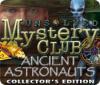 Unsolved Mystery Club: Ancient Astronauts Collector's Edition spill