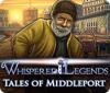  Whispered Legends: Tales of Middleport spill