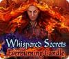 Whispered Secrets: Everburning Candle spill
