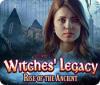  Witches' Legacy: Rise of the Ancient spill