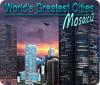 World's Greatest Cities Mosaics 2 spill