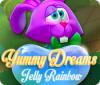 Yummy Dreams: Jelly Rainbow spill